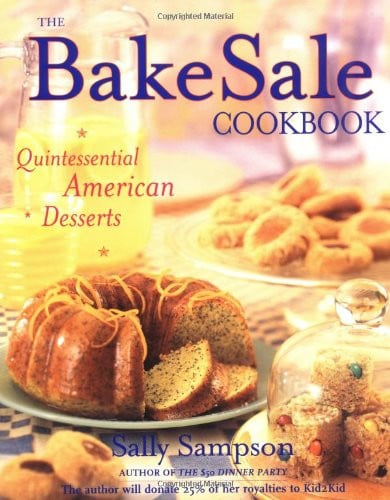 The bake sale cookbook: quintessential American desserts