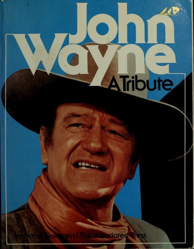 John Wayne: a tribute