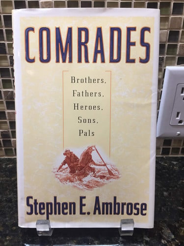 Comrades: brothers, fathers, heroes, sons, pals