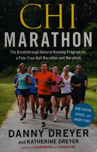 Chi marathon: the breakthrough natural running program for a pain-free half-marathon and marathon