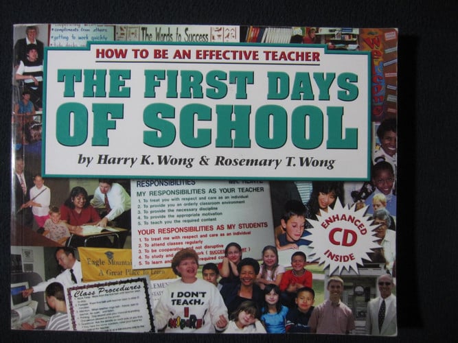 The First Days of School: How to Be an Effective Teacher, 4th Edition
