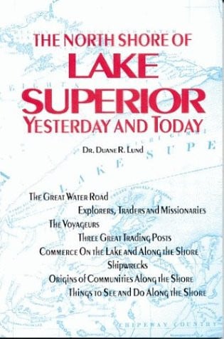 The North Shore of Lake Superior, Yesterday and Today