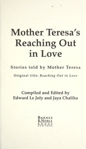 Mother Teresa's Reaching Out in Love Stories Told by Mother Teresa