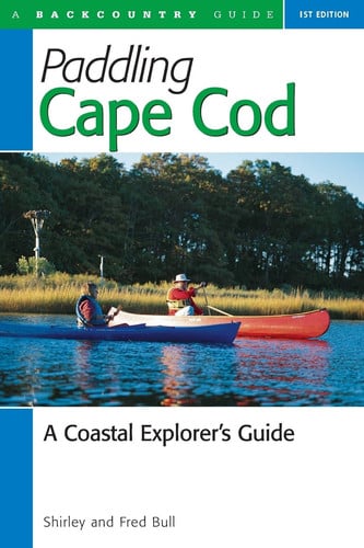 Paddling Cape Cod: a coastal explorer's guide