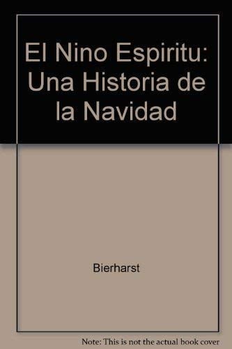 El niño espiŕitu una historia de la natividad