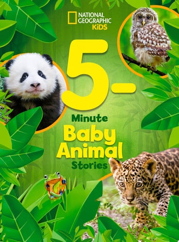 National Geographic Kids 5-minute Baby Animal Stories