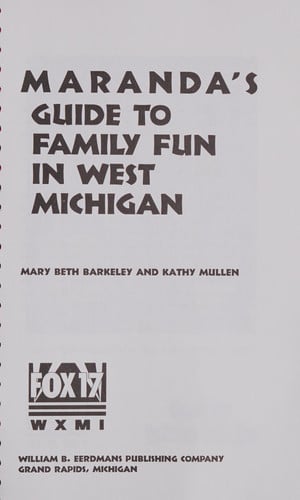 Maranda's guide to family fun in west Michigan