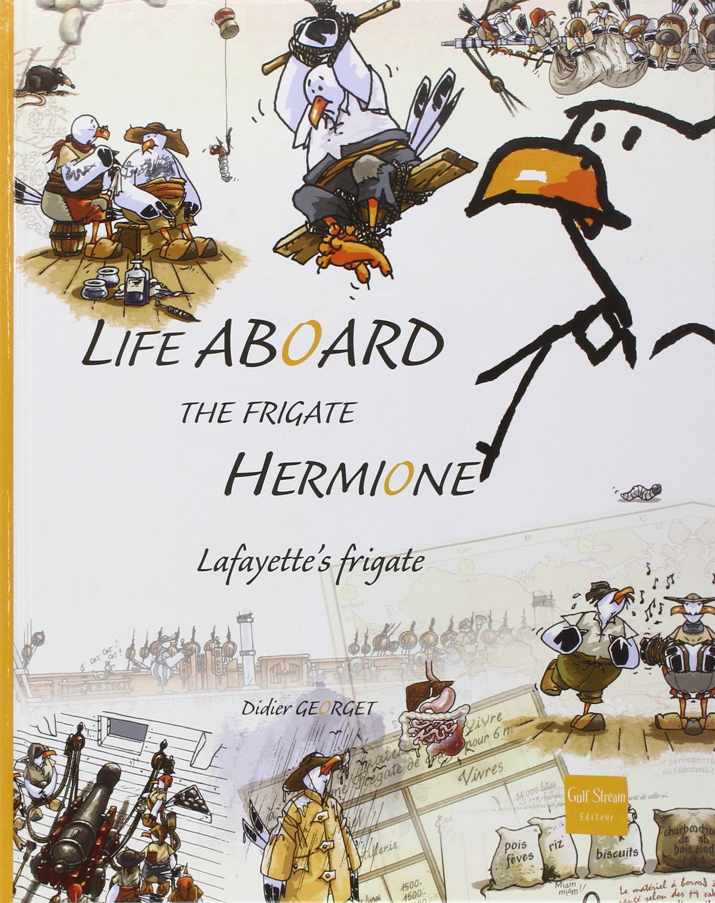 Life aboard, the frigate Hermione, Lafayette's frigate