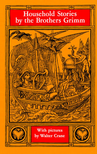 Household stories: from the collection of the Bros. Grimm