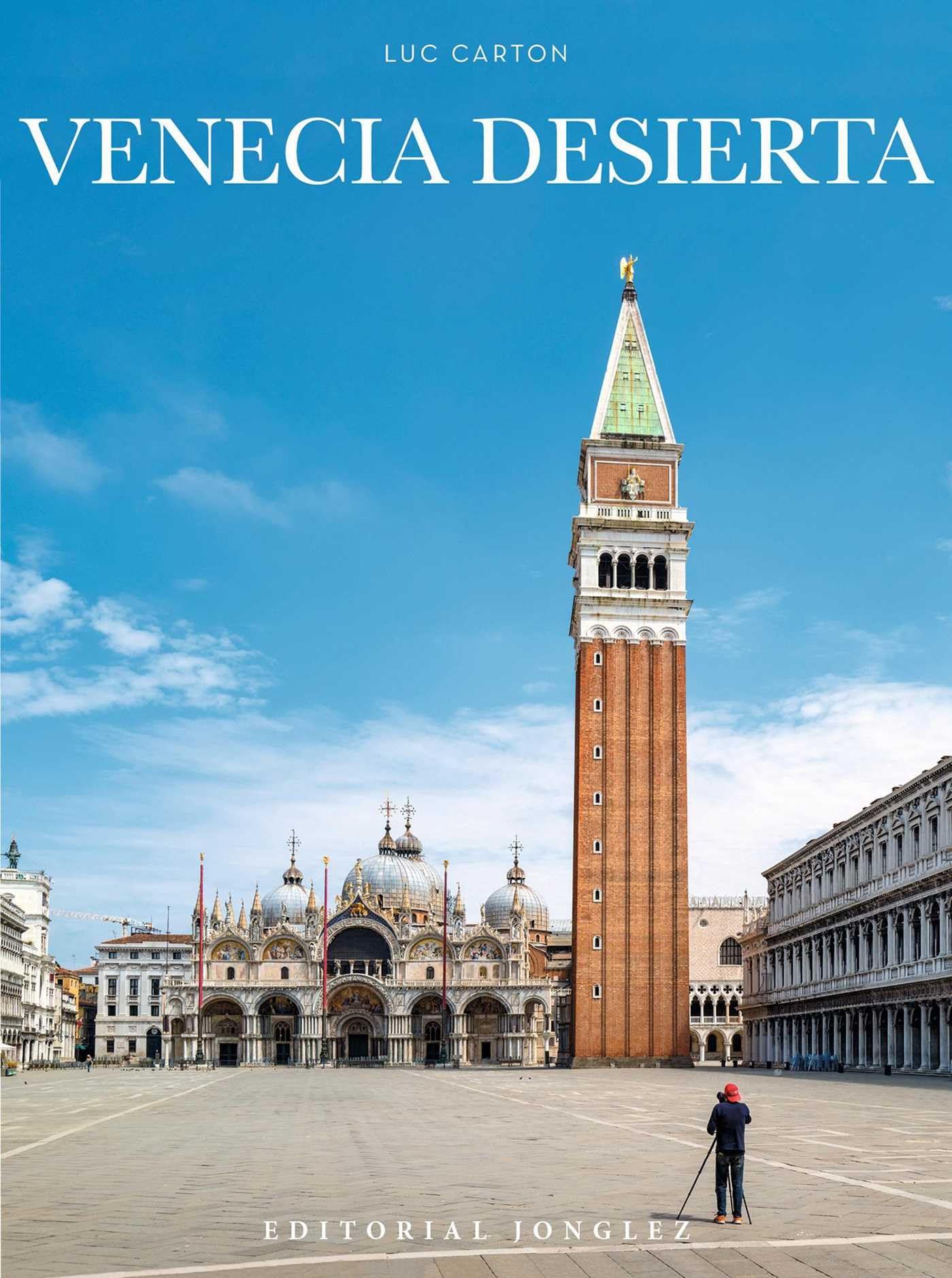 Venecia Desierta (Jonglez photo books) (Spanish Edition)