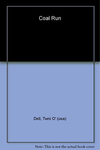 Coal Run: a novel