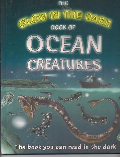 Glow in the Dark Book of Ocean Creatures