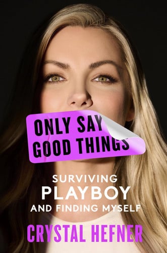 Only say good things: surviving Playboy and finding myself