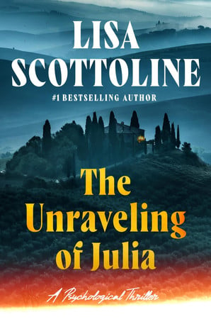 The Unraveling of Julia: A Novel