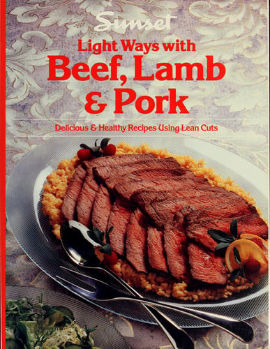 Light Ways with Beef, Lamb and Pork