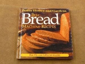 Best Breadmachine Recipes: Better Homes and Gardens Series