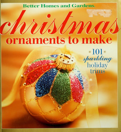 Christmas ornaments to make: 101 sparkling holiday trims