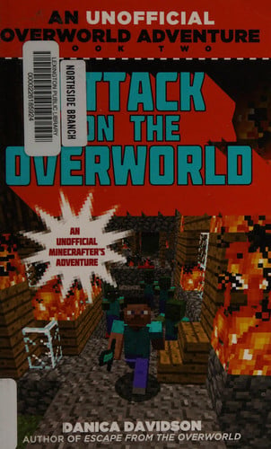 Attack on the Overworld An Unofficial Overworld Adventure, Book Two