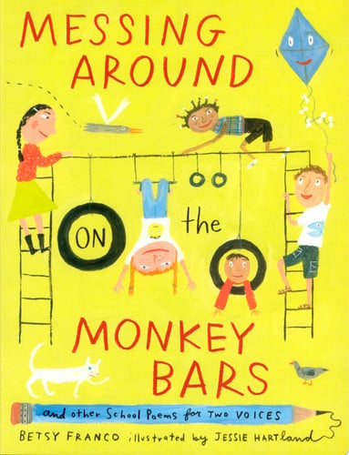 Messing around on the monkey bars and other school poems for two voices