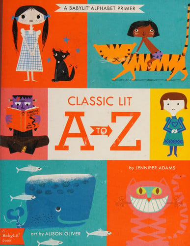 Classic Lit A to Z A BabyLit® Alphabet Primer