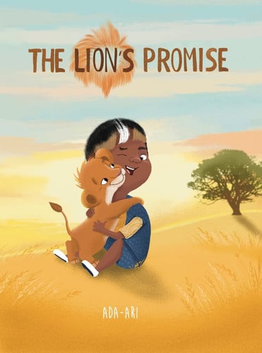 The Lion's Promise A Zulu Story
