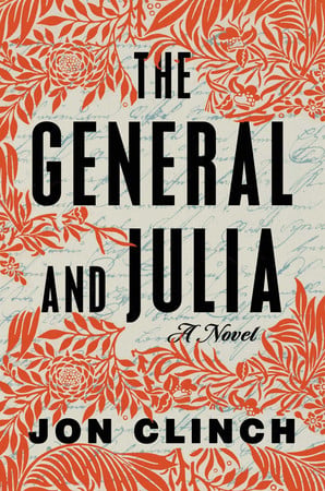 The general and Julia: a novel
