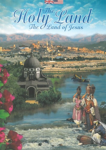 La Terre Sainte: au pays de Jésus
