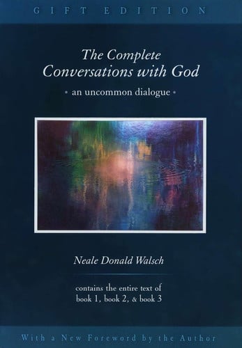 The complete conversations with God: an uncommon dialogue