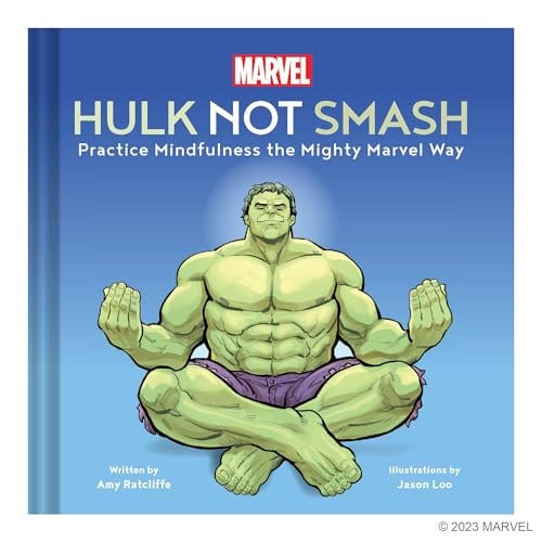 Marvel Hulk Not Smash Practice Mindfulness the Mighty Marvel Way