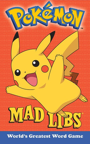 Pokemon Mad Libs World's Greatest Word Game