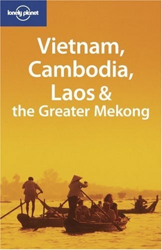 Vietnam, Cambodia, Laos & the Greater Mekong