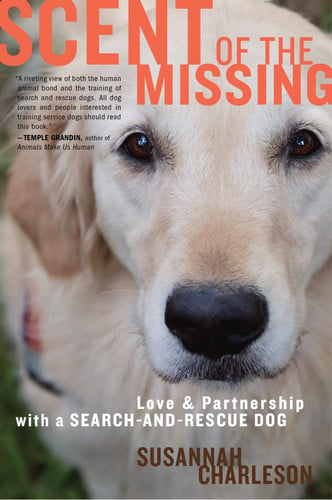 Scent of the missing: love and partnership with a search and rescue dog