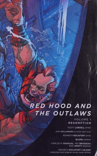 Red Hood and The Outlaws. Volume 1. Redemption