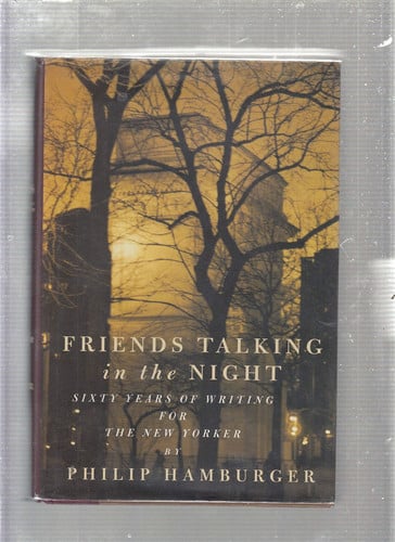 Friends talking in the night: sixty years of writing for the New Yorker