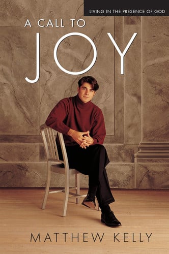 A Call to Joy Living in the Presence of God