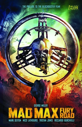 Mad Max: Fury Road The Prelude to the Blockbuster Film!