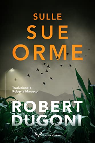 Sulle sue orme (Tracy Crosswhite) (Italian Edition) - 9300