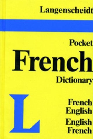 Langenscheidt's pocket French dictionary: French-English, English-French