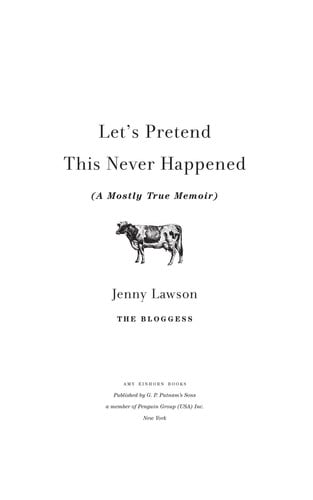 Let's Pretend this Never Happened (a Mostly True Memoir)
