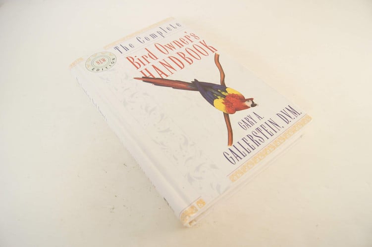 The complete bird owner's handbook