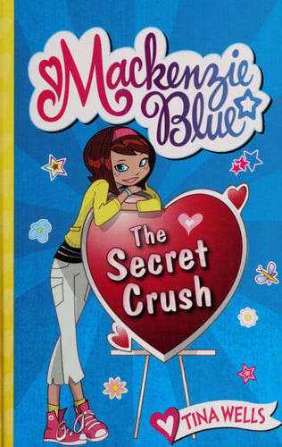 Mackenzie Blue #2: The Secret Crush