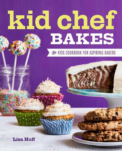 Kid Chef Bakes The Kids Cookbook for Aspiring Bakers