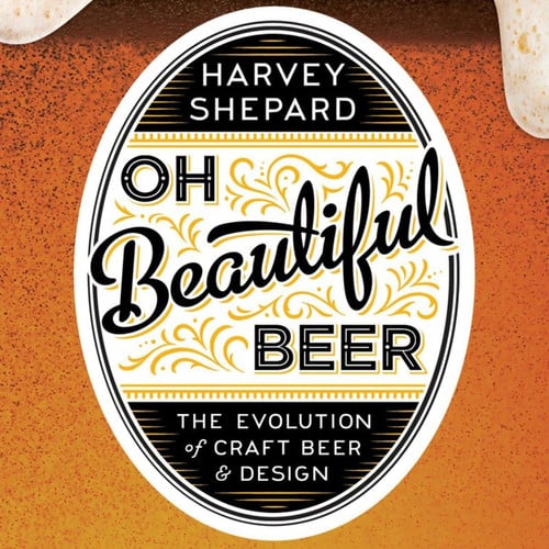 Oh beautiful beer: the evolution of craft beer & design
