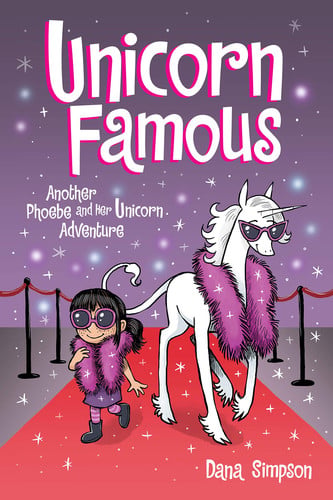 Unicorn famous: another Phoebe and her unicorn adventure
