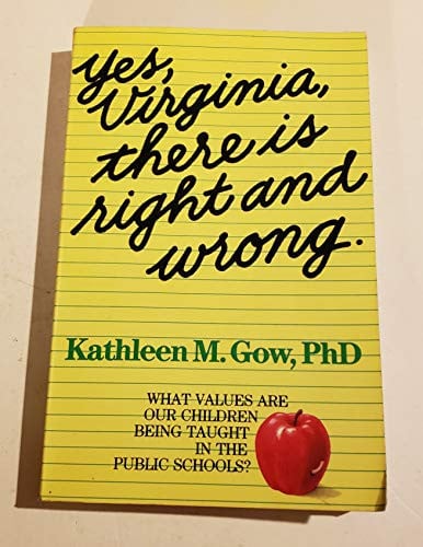 Yes, Virginia, There is Right and Wrong