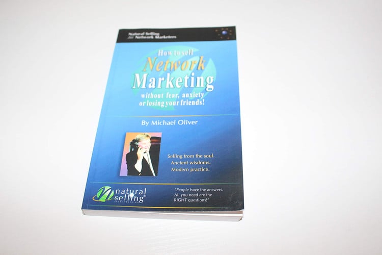 How to Sell Network Marketing Without Fear, Anxiety Or Losing Your Friends! Selling from the Soul. Ancient Wisdoms. Modern Practise