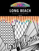 Long Beach AN ADULT COLORING BOOK: An Awesome Coloring Book For Adults