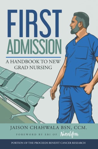 First Admission A Handbook to New Grad Nursing