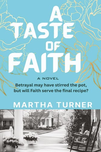 A Taste of Faith - A Taste of Faith Book One of the Fruit of the Spirit Series