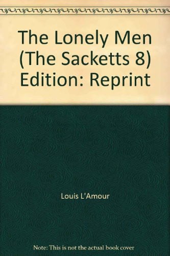 The Lonely Men (The Sacketts, 8)